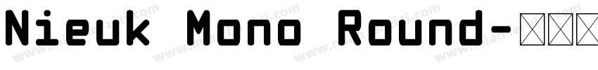 Nieuk Mono Round字体转换